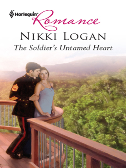 Title details for The Soldier's Untamed Heart by Nikki Logan - Available